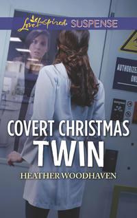 Covert Christmas Twin, Heather  Woodhaven аудиокнига. ISDN48662310