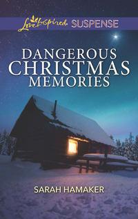 Dangerous Christmas Memories, Sarah  Hamaker аудиокнига. ISDN48662406