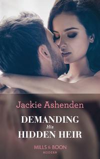 Demanding His Hidden Heir, Jackie  Ashenden audiobook. ISDN48662558