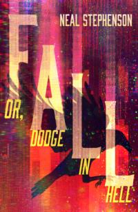 Fall or, Dodge in Hell, Neal  Stephenson audiobook. ISDN48662878