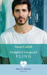 Firefighter′s Unexpected Fling, Susan Carlisle аудиокнига. ISDN48663014