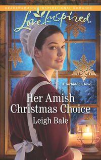 Her Amish Christmas Choice, Leigh  Bale аудиокнига. ISDN48663478