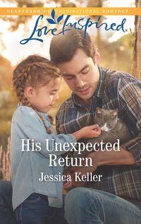 His Unexpected Return, Jessica  Keller аудиокнига. ISDN48663830