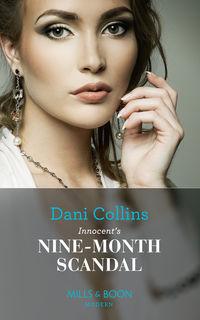 Innocents Nine-Month Scandal - Dani Collins