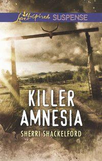 Killer Amnesia, Sherri  Shackelford audiobook. ISDN48664318