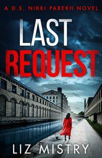 Last Request - Liz Mistry