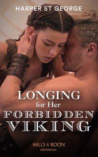 Longing For Her Forbidden Viking - Harper George