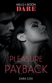 Pleasure Payback, Zara  Cox audiobook. ISDN48665462