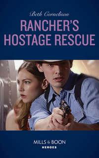 Ranchers Hostage Rescue - Beth Cornelison