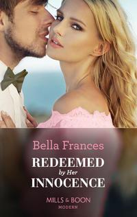 Redeemed By Her Innocence, Bella Frances аудиокнига. ISDN48665678