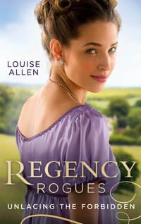 Regency Rogues: Unlacing The Forbidden: Unlacing Lady Thea / Forbidden Jewel of India, Louise Allen аудиокнига. ISDN48665726