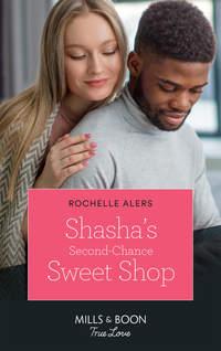 Second-Chance Sweet Shop - Rochelle Alers