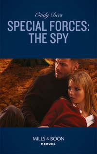 Special Forces: The Spy, Cindy  Dees audiobook. ISDN48666510
