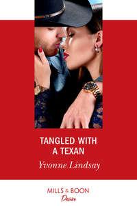 Tangled With A Texan, Yvonne Lindsay audiobook. ISDN48666766