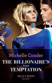 The Billionaire′s Virgin Temptation - Michelle Conder