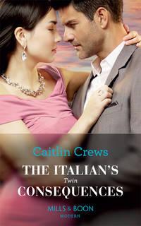 The Italians Twin Consequences, CAITLIN  CREWS audiobook. ISDN48667710