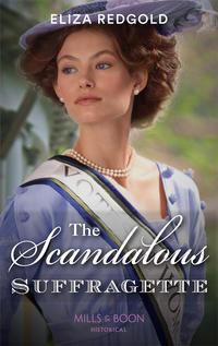 The Scandalous Suffragette, Eliza  Redgold аудиокнига. ISDN48668334