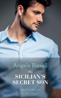 The Sicilians Secret Son - Angela Bissell