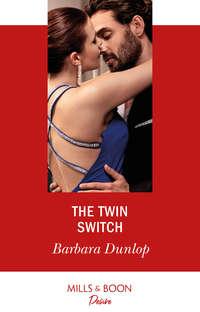 The Twin Switch, Barbara  Dunlop audiobook. ISDN48668702