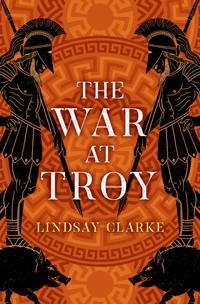The War at Troy, Lindsay  Clarke audiobook. ISDN48668742