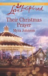 Their Christmas Prayer - Myra Johnson