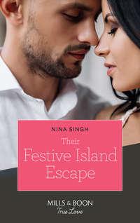 Their Festive Island Escape, Nina  Singh аудиокнига. ISDN48668822