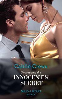 Unwrapping The Innocents Secret, CAITLIN  CREWS audiobook. ISDN48669190