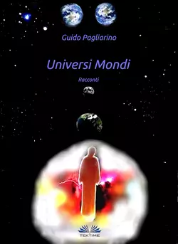 Universi Mondi - Guido Pagliarino