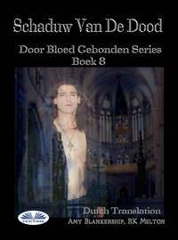 Schaduw Van De Dood (Door Bloed Gebonden Boek 8), Amy Blankenship książka audio. ISDN48773044
