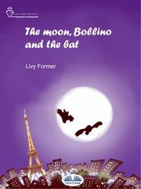 The Moon, Bollino And The Bat,  audiobook. ISDN48773092