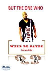 But The One Who, Mr Job Mothiba książka audio. ISDN48773108