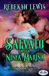 Salvato Da Una Ninfa Marina,  książka audio. ISDN48773348