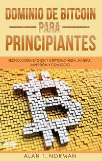 Dominio De Bitcoin Para Principiantes,  książka audio. ISDN48773564
