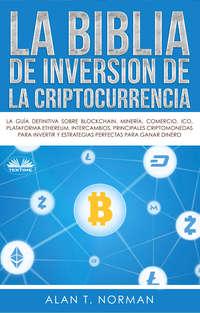 La Biblia De Inversión De La Criptocurrencia,  audiobook. ISDN48773572