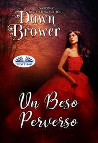Un Beso Perverso, Dawn  Brower książka audio. ISDN48773764