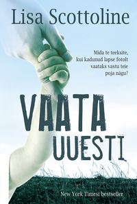 Vaata uuesti - Lisa Scottoline