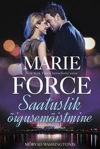 Saatuslik õigusemõistmine. Teine raamat. Sari "Harlequin". "Mõrvad Washingtonis", Marie  Force audiobook. ISDN48798223