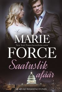 Saatuslik afäär. Esimene raamat. Sari "Harlequin", "Mõrvad Washingtonis", Marie  Force аудиокнига. ISDN48798271