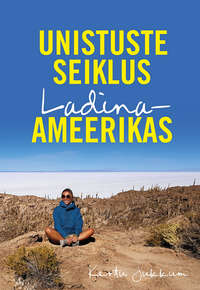 Unistuste seiklus Ladina-Ameerikas,  audiobook. ISDN48854311