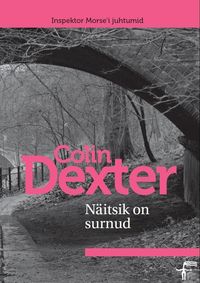 Näitsik on surnud. Sari „Inspektor Morse’i juhtumid“, Colin Dexter audiobook. ISDN49450583