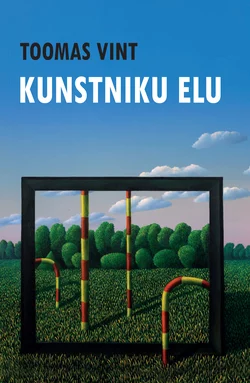 Kunstniku elu - Toomas Vint