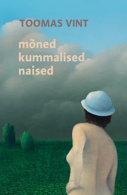 Mõned kummalised naised - Toomas Vint