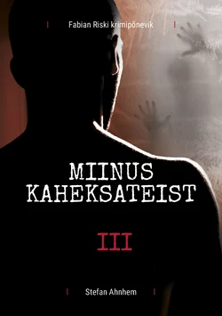 Miinus kaheksateist - Stefan Ahnhem