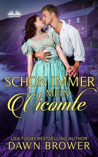 Schon Immer Mein Vicomte, Dawn  Brower książka audio. ISDN51381172
