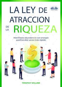 La Ley De Atracción De La Riqueza,  książka audio. ISDN51381268