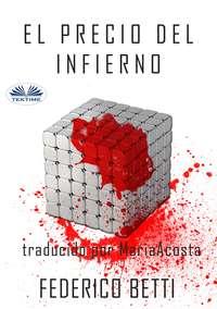El Precio Del Infierno, Federico  Betti książka audio. ISDN51381340