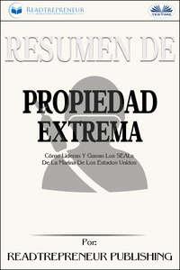 Resumen De Propiedad Extrema, Коллектива авторов аудиокнига. ISDN51381348