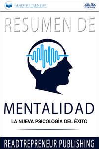 Resumen De Mentalidad, Коллектива авторов аудиокнига. ISDN51381460