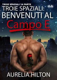Troie Spaziali: Benvenuti Al Campo E,  książka audio. ISDN51381500