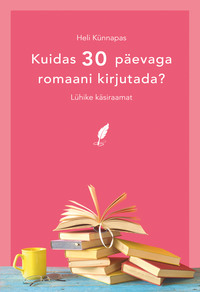 Kuidas 30 päevaga romaani kirjutada?,  audiobook. ISDN51563092